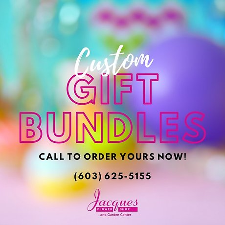 Custom Gift Bundles Available!